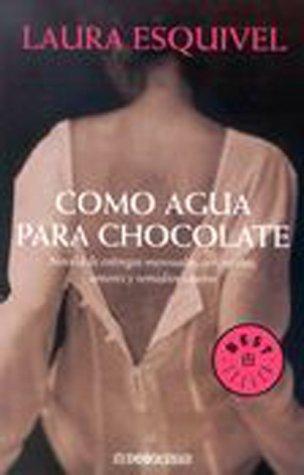 Laura Esquivel, Esquivel, Laura. Christensen, Carol, Translator.Christensen, Thomas, Translator.: Como Agua Para Chocolate (Paperback, 2003, Planeta)