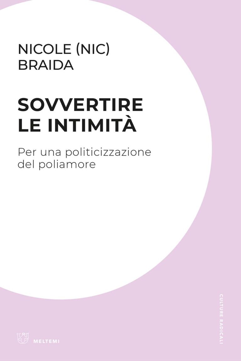 Nicole Braida: Sovvertire le intimità (Paperback, Italiano language, 2025, Meltemi)