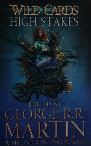 George R. R. Martin: Wild Cards: High Stakes (2017, GOLLANCZ)