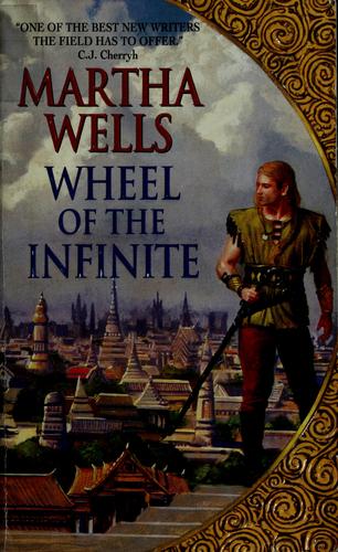 Martha Wells: Wheel of the infinite (2001, Eos)