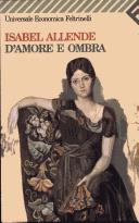 Isabel Allende: D'amore e ombra. (Paperback, Italian language, 1988, Transglobal Books Inc)