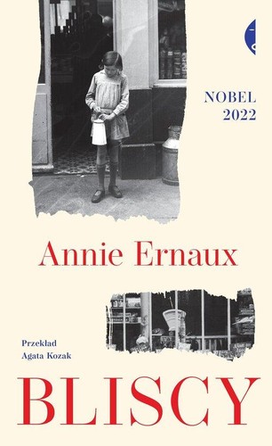 Annie Ernaux: Bliscy (Polish language, 2022, Czarne)