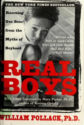 William S. Pollack: Real boys (1999, Henry Holt & Company)