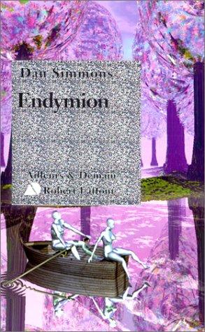 Dan Simmons: Endymion (Paperback, French language, Robert Laffont, ROBERT LAFFONT)