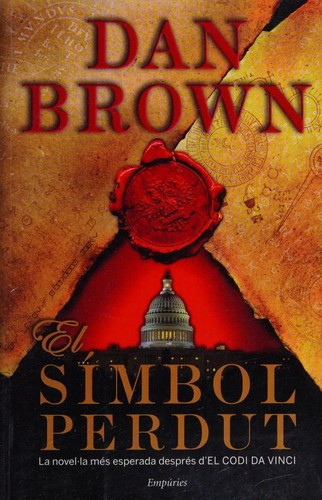 Dan Brown, Albert Torrescasana Flotats, Francesc Rovira Faixa, Imma Estany Morros: El símbol perdut (Paperback, Spanish language, 2009, Editorial Empúries)
