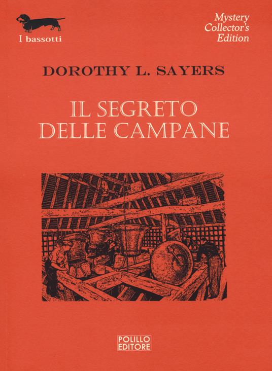 Doroty L. Sayers: Il segreto delle campane (Paperback, italiano language, Polillo Editore)