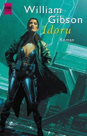 William Gibson (unspecified): Idoru. (Paperback, German language, Heyne)