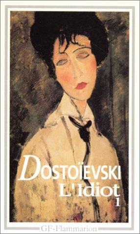 Fyodor Dostoevsky, Michel Cadot: L'Idiot (Paperback, French language, Flammarion)