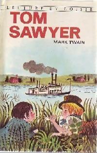 Mark Twain: Les Aventures de Tom Sawyer (French language, 1972, Charpentier)