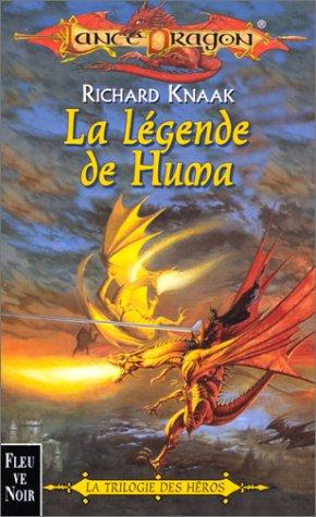 Richard A. Knaak: La Légende de Huma  (Paperback, French language, Fleuve noir)