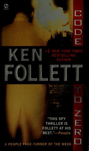 Ken Follett: Code to zero (2001, New American Library, Signet Books)