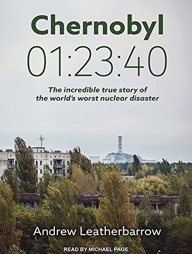 Michael Page, Andrew Leatherbarrow: Chernobyl 01 : 23 : 40 (AudiobookFormat, Tantor Audio)