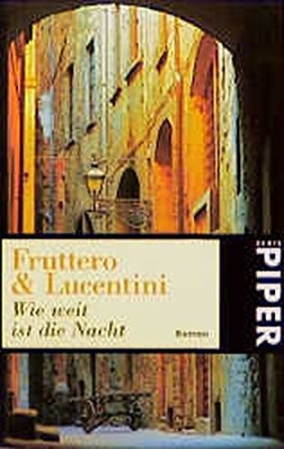 Carlo Fruttero, Franco Lucentini: Wie weit ist die Nacht (Paperback, German language, Piper)
