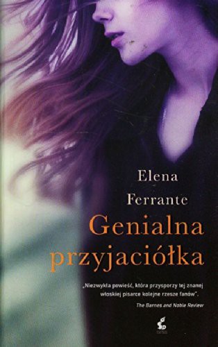 Elena Ferrante: Genialna przyjaciólka (Paperback, Sonia Draga)