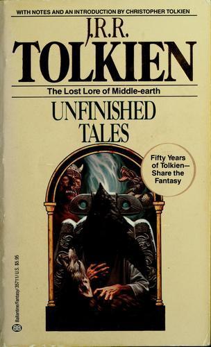 J.R.R. Tolkien: Unfinished Tales (1988)