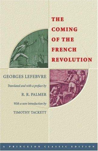 Georges Lefebvre: The coming of the French Revolution (2005, Princeton University Press)
