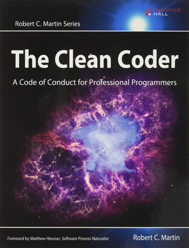 Robert C. Martin: The Clean Coder (2011, Prentice Hall)