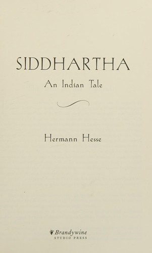 Herman Hesse: Siddhartha (2008, Brandywine Studio Press)