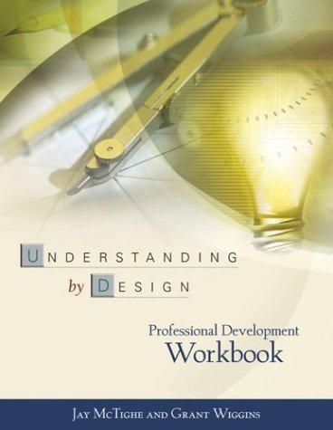 Grant P. Wiggins, Jay McTighe: Understanding by Design (Paperback, Association for Supervision & Curriculum Deve, Association for Supervision and Curriculum Development)