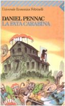 Daniel Pennac: La Fata Carabina (Paperback, Italian language, 1987, Universale Economica Feltrinelli, Feltrinelli Traveller)