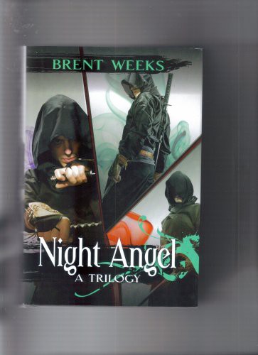 Brent Weeks: Night Angel Trilogy (Hardcover, SFBC)