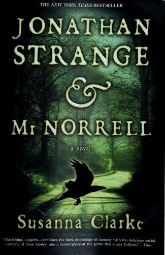 Susanna Clarke: Jonathan Strange & Mr Norrell (Paperback, 2004, Bloomsbury Publishing plc)