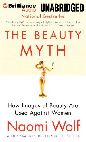 Naomi Wolf, Suzy Jackson: The Beauty Myth (AudiobookFormat, Brilliance Audio)