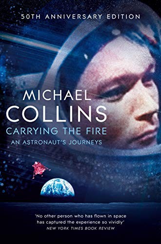 Michael Collins: Carrying the Fire (Paperback, Pan)