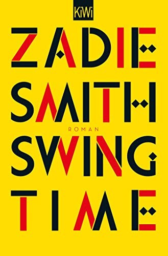 Zadie Smith: Swing Time (Paperback, Kiepenheuer & Witsch GmbH)