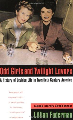 Lillian Faderman: Odd girls and twilight lovers (Paperback, 1991, Penguin Books)