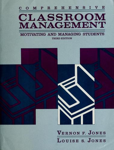 Vernon Jones, JONES JONES: Comprehensive Classroom Management (1990, Longman Higher Education)