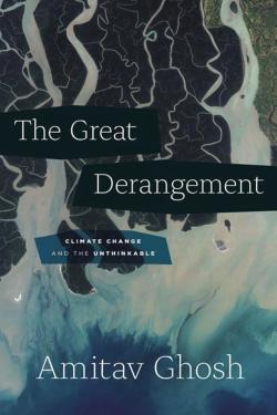 Amitav Ghosh: Great Derangement