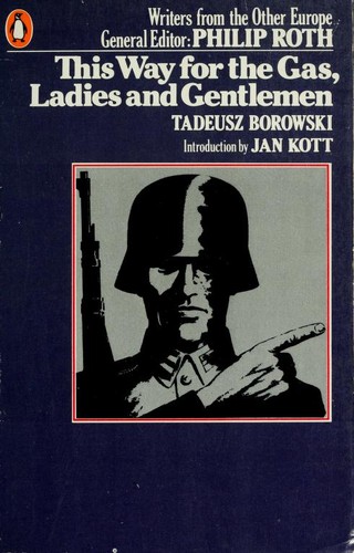 Tadeusz Borowski: This way for the gas, ladies and gentlemen (1976, Penguin Books)