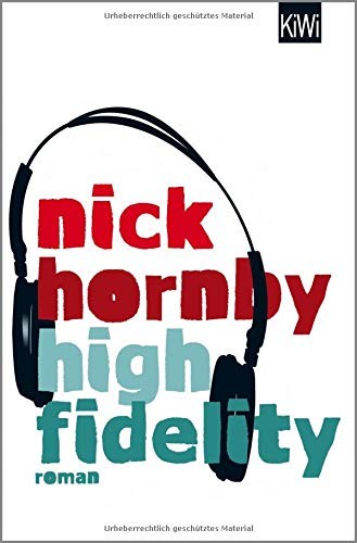 Nick Hornby: High Fidelity (Paperback, Kiepenheuer & Witsch GmbH)