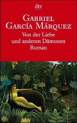 Gabriel García Márquez: Von der Liebe und anderen Dämonen. (Paperback, Dtv)