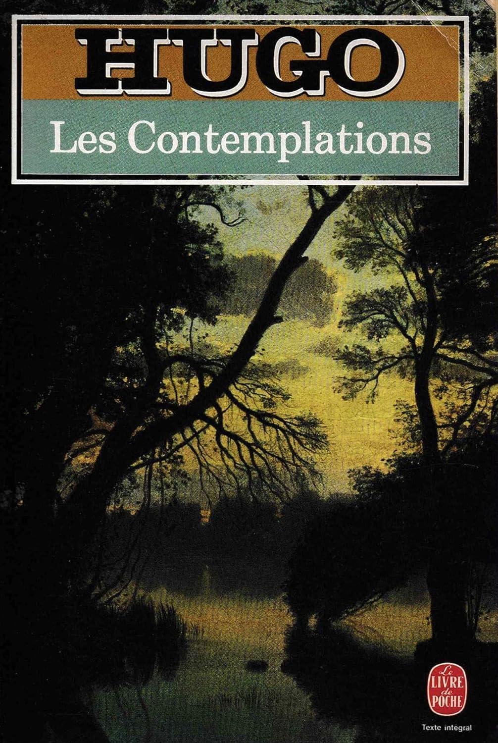 Victor Hugo: Les Contemplations (French language, 1985, Librairie générale française)