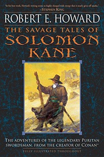 Robert E. Howard: The Savage Tales of Solomon Kane (Paperback, 2004, Del Rey)