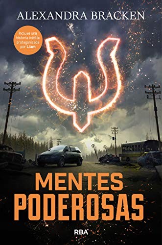 Alexandra Bracken, Montserrat Triviño Gonzalez: Mentes poderosas (Paperback, RBA Molino, Molino)