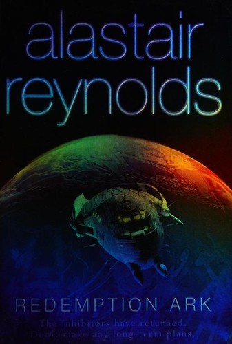 Alastair Reynolds: Redemption ark (2002, Gollancz, Orion Publishing Group, Limited)