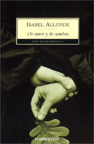 Isabel Allende: De Amor Y De Sombra (Paperback, Spanish language, Plaza & Janes S.A.,Spain)