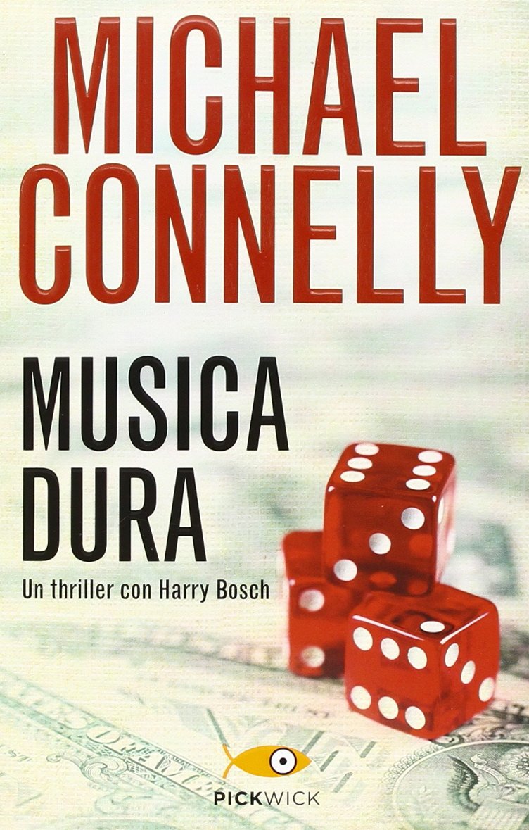 Michael Connelly: Musica dura (EBook, Italiano language, 2014, Piemme)