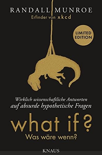 Randall Munroe: What if? Was wäre wenn? (Hardcover, German language, Albrecht Knaus Verlag)