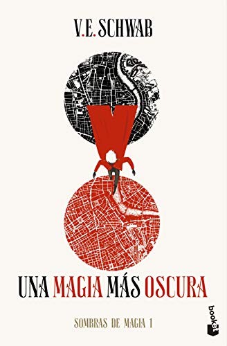 V. E. Schwab, Julieta María Gorlero: Una magia más oscura (Paperback, Booket)