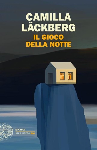 Camilla Läckberg: Il gioco della notte (Italian language, 2021, Einaudi)