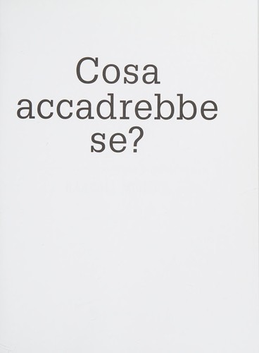 Randall Munroe: Cosa accadrebbe se? (Italian language, 2015, Bompiani)