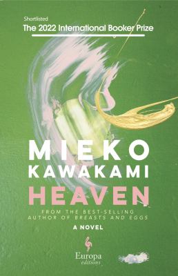 Mieko Kawakami, Sam Bett, David Boyd: Heaven (Hardcover, 2021, Europa Editions)