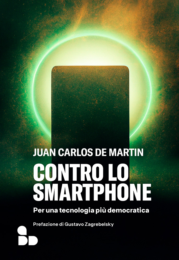 Juan Carlos De Martin: Contro lo smartphone (Paperback, Add Editore)