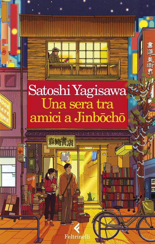 Satoshi Yagisawa: Una sera tra amici a Jinbocho (Paperback, Italian language, 2023, Feltrinelli)