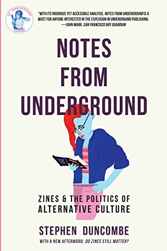 Stephen Duncombe: Notes from Underground (Paperback, Microcosm Publishing)