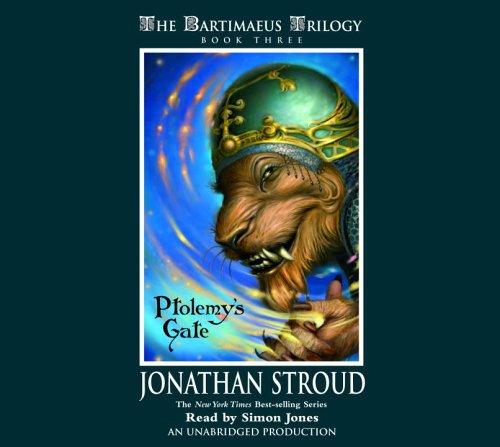 Jonathan Stroud: Ptolemy's Gate (The Bartimaeus Trilogy, Book 3) (AudiobookFormat, Listening Library)